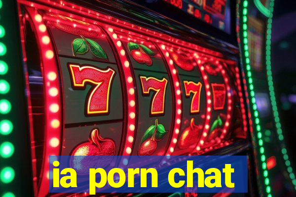 ia porn chat